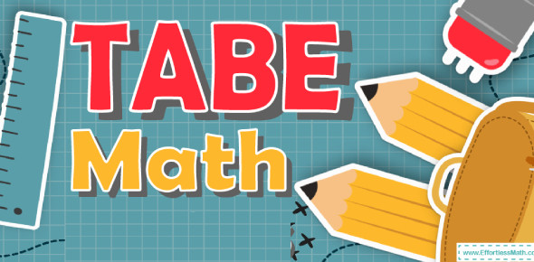 TABE: Hardest Math Practice Test! - Quiz, Trivia , Flashcards &amp; Questions